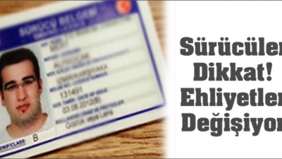 Yeni Ehliyet Için Gerekli Evraklar Ve Ehliyet Değiştirmek Için Son...