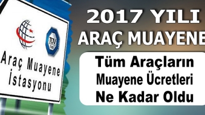 2017 Tuv Araç Muayene Ücreti Ne Kadar ? Muayeneden Kalırsam Tekrar...