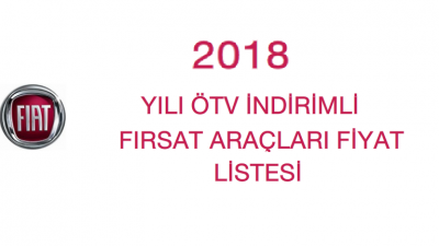 Fiat Ötv İndirimli Fiyat Listesi Kasım 2018 Ve Fiat Kampanya Detayları