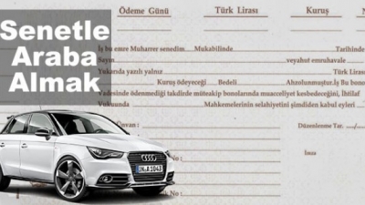 Senetle Araba Almak Mümkün Mü? Peşinatsız Araba Nasıl Alınır?
